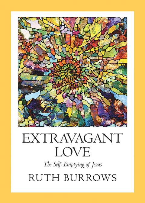The cover of "Extravagant Love: The Self-Emptying of Jesus" by Ruth Burrows