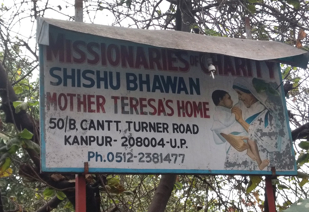 A sign is pictured outside Nirmala Shishu Bhawan, a home for orphaned, destitute and abandoned children run by the Missionaries of Charity in Kanpur, India. The congregation was forced to shut its orphanage in Kanpur after its lease expired. (CNS/UCAN) A sign is pictured outside Nirmala Shishu Bhawan, a home for orphaned, destitute and abandoned children run by the Missionaries of Charity in Kanpur, India. The congregation was forced to shut its orphanage in Kanpur after its lease expired. (CNS/UCAN)