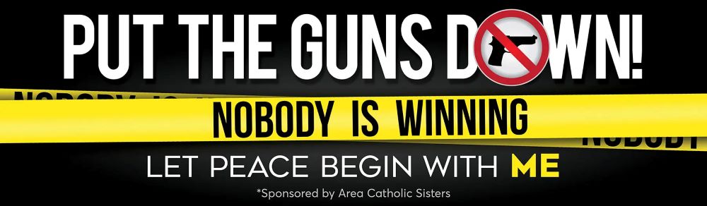 The Sisters of Charity of Cincinnati partnered with other religious congregations in their region to place an anti-gun violence billboard along Interstate 75.