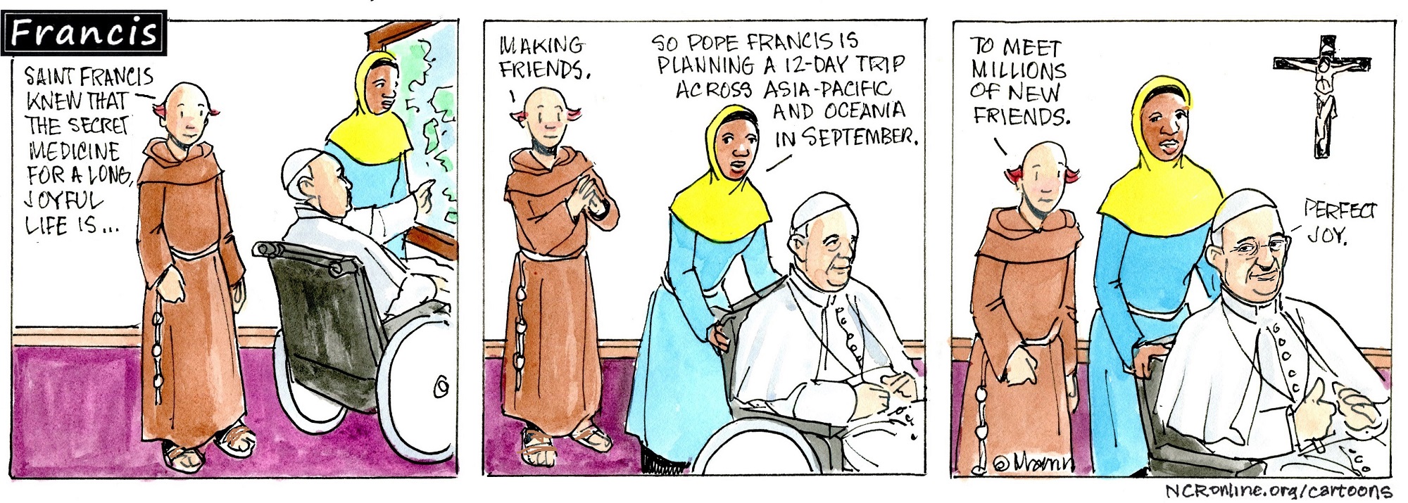 Francis, the comic strip: St. Francis knew the secret medicine for a long, joyful life, and Francis plans to put it into practice!