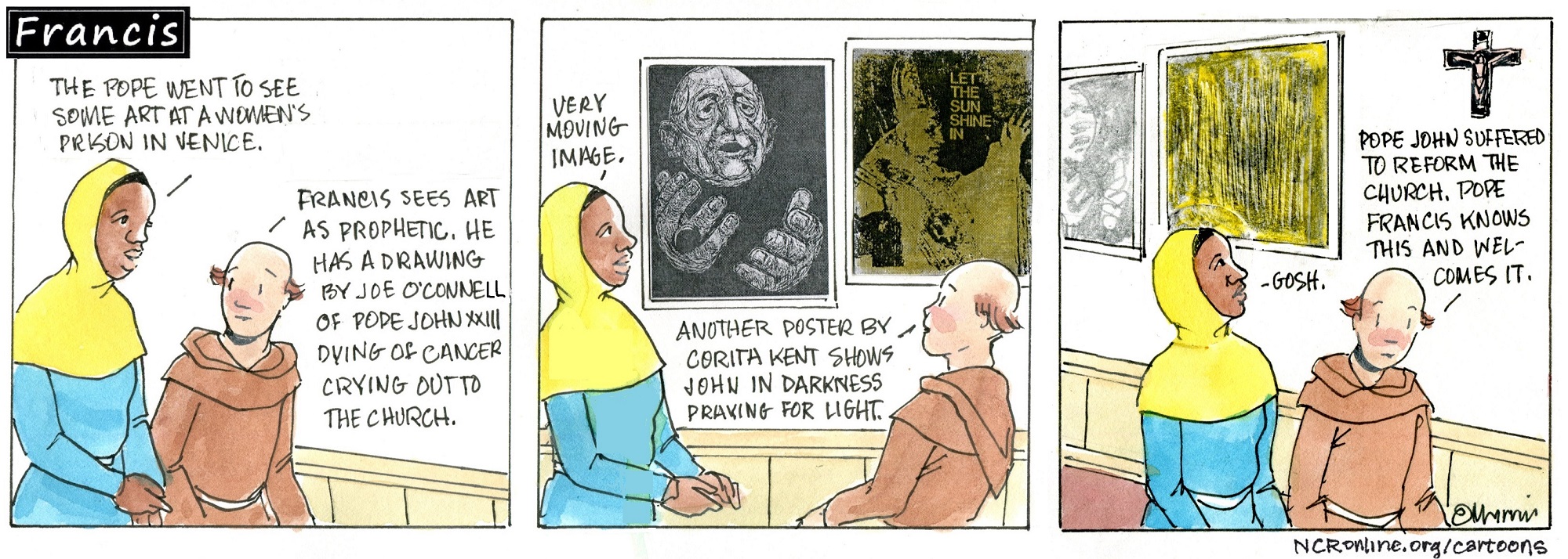 Francis, the comic strip: Francis saw some art at a women's prison in Venice. To him, art is prophetic!