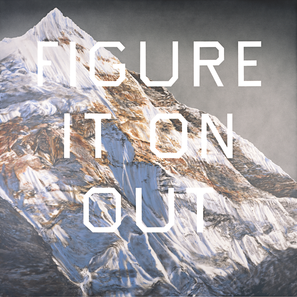 "Figure It On Out" by Ed Ruscha, acrylic on canvas, 2007, 60" x 60" (Courtesy of Ed Ruscha Studio)