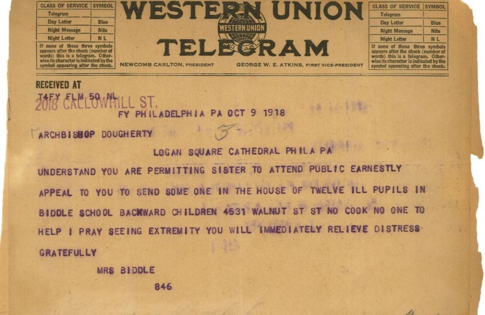 A telegram from Grace Biddle, head of the Biddle School for Backward Children, to Archbishop Dennis Joseph Dougherty, pleading for him to send sisters to help with a dozen ill children (Catholic Historical Research Center, Archdiocese of Philadelphia)