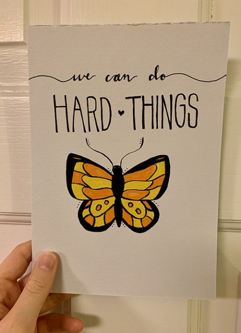 Painting has allowed me to quiet my mind. Creating encouraging pieces for a friend, like this one, based on a quote from Glennon Doyle, challenges me to get out of my head and keep growing. (Maddie Thompson) Painting has allowed me to quiet my mind. Creating encouraging pieces for a friend, like this one, based on a quote from Glennon Doyle, challenges me to get out of my head and keep growing. (Maddie Thompson)