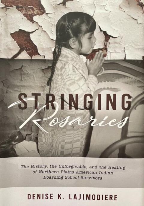 The cover of Denise Lajimodiere's "Stringing Rosaries," a collection of oral histories (Courtesy of Denise Lajimodiere)