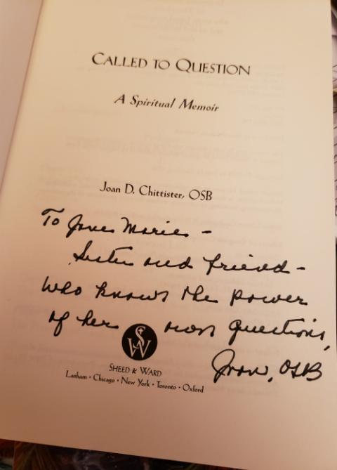 My autographed copy of "Called to Question" by Sr. Joan Chittister (Jane Marie Bradish)