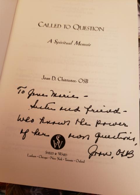 My autographed copy of "Called to Question" by Sr. Joan Chittister (Jane Marie Bradish) My autographed copy of "Called to Question" by Sr. Joan Chittister (Jane Marie Bradish)