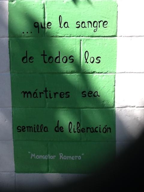 Part of a mural in El Salvador, quoting Archbishop Óscar Romero (Janet M. Peterworth)